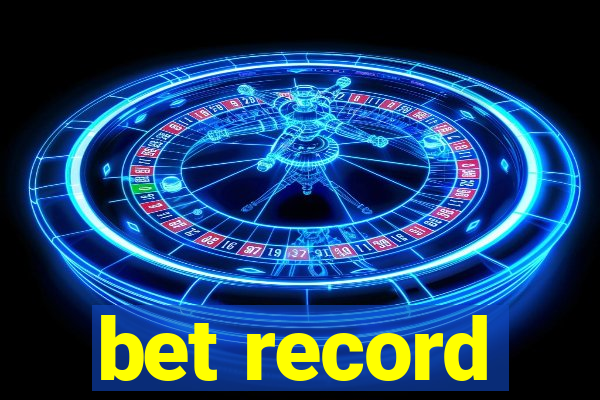 bet record